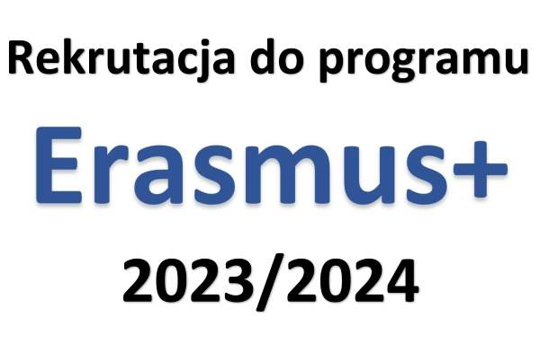 Rekrutacja do programu Erasmus+ 2023/2024